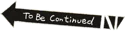 Насмешка «To Be Continued»
